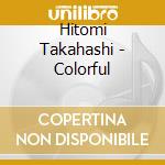 Hitomi Takahashi - Colorful cd