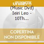 (Music Dvd) Ieiri Leo - 10Th Anniversary Live At Tokyo Garden Theater (2 Dvd) cd