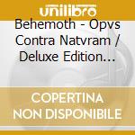 Behemoth - Opvs Contra Natvram / Deluxe Edition (2 Cd) cd