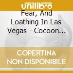 Fear, And Loathing In Las Vegas - Cocoon For The Golden Future cd