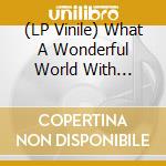 (LP Vinile) What A Wonderful World With Original Love? / Various lp vinile