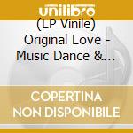 (LP Vinile) Original Love - Music Dance & Love lp vinile