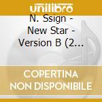 N. Ssign - New Star - Version B (2 Cd) cd