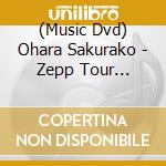 (Music Dvd) Ohara Sakurako - Zepp Tour 2023[Ohara Sakurako Tentoushiki]2023.10.12@Zepp Haneda (2 Dvd) cd