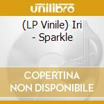 (LP Vinile) Iri - Sparkle vinile