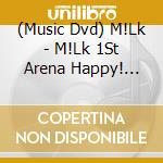 (Music Dvd) M!Lk - M!Lk 1St Arena Happy! Happy! Happy! (2 Dvd) cd
