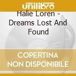 Halie Loren - Dreams Lost And Found cd