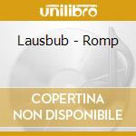 Lausbub - Romp cd