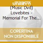 (Music Dvd) Lovebites - Memorial For The Warrior Souls (2 Dvd) cd