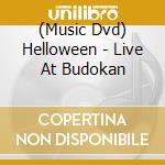 (Music Dvd) Helloween - Live At Budokan cd