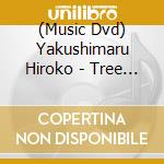 (Music Dvd) Yakushimaru Hiroko - Tree -Live At Ex Theater Roppongi cd