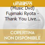 (Music Dvd) Fujimaki Ryota - Thank You Live 2024 At Hibiya Open-Air Concert Hall 2024.03.09 (3 Dvd) cd