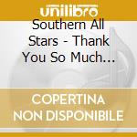 Southern All Stars - Thank You So Much (Cd + Blu-Ray) cd