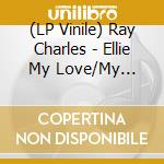 (LP Vinile) Ray Charles - Ellie My Love/My Beloved Ellie (7") vinile