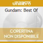 Animation - Best Of Gundam cd musicale di Animation