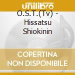 O.S.T.(Tv) - Hissatsu Shiokinin cd