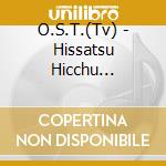 O.S.T.(Tv) - Hissatsu Hicchu Shigotoya Kagy      O cd musicale di O.S.T.(Tv)