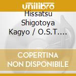 Hissatsu Shigotoya Kagyo / O.S.T. / Various cd musicale di O.S.T.(Tv)