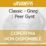 Classic - Grieg : Peer Gynt cd