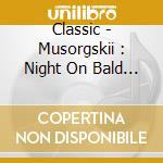 Classic - Musorgskii : Night On Bald Mountain cd