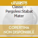 Classic - Pergolesi:Stabat Mater cd