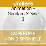 Animation - Gundam X Side 3 cd