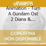 Animation - Turn A Gundam Ost 2 Diana & Ki Eru cd