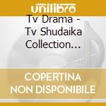 Tv Drama - Tv Shudaika Collection (Tbs) cd