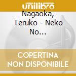 Nagaoka, Teruko - Neko No Jimusho(Rodoku) cd