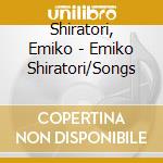 Shiratori, Emiko - Emiko Shiratori/Songs cd