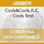 Cools&Cools.R.C. - Cools Best cd musicale di Cools&Cools.R.C.