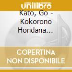 Kato, Go - Kokorono Hondana Aisyositai Ni cd