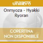 Onmyoza - Hyakki Ryoran cd