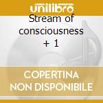 Stream of consciousness + 1 cd