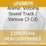 Anime: Votoms Sound Track / Various (3 Cd) cd