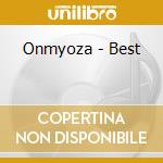 Onmyoza - Best cd