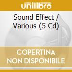 Sound Effect / Various (5 Cd) cd