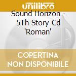 Sound Horizon - 5Th Story Cd 