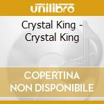 Crystal King - Crystal King cd