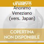 Anonimo Veneziano (vers. Japan) cd