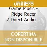 Game Music - Ridge Racer 7-Direct Audio (2 Cd) cd
