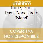 Horie, Yui - Days-'Nagasarete Island' cd