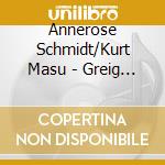 Annerose Schmidt/Kurt Masu - Greig Konzert Fuer Klavier Und Orchester A-Moll Op.16 Weber Konzertstuec cd