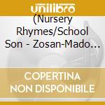 (Nursery Rhymes/School Son - Zosan-Mado Michio Doyoshu- [Hakuju Kinen] cd