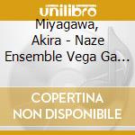 Miyagawa, Akira - Naze Ensemble Vega Ga Konnani Kokoro cd