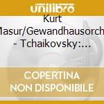 Kurt Masur/Gewandhausorche - Tchaikovsky: Konzert Fuer Klavier Undorchester Nr.1 B-Moll Op.23 Konzert cd