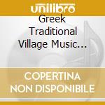 Greek Traditional Village Music And Dance / Various cd