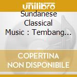 Sundanese Classical Music : Tembang And Degung / Various (2 Cd) cd
