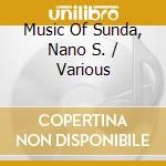 Music Of Sunda, Nano S. / Various cd