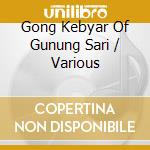 Gong Kebyar Of Gunung Sari / Various cd